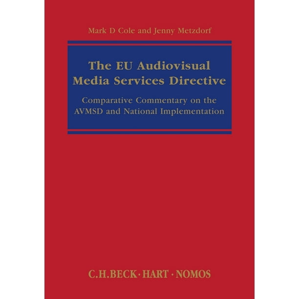 The Eu Audiovisual Media Services Directive Comparative Commentary on