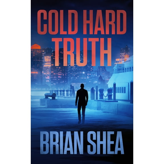 Boston Crime Thrillers: Cold Hard Truth (Paperback)
