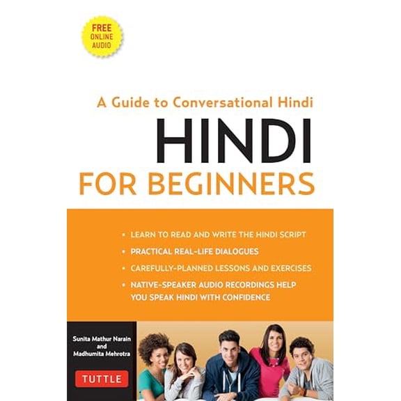 Pre-Owned Hindi for Beginners: A Guide to Conversational Hindi (Audio Included) [With CDROM] (Paperback) 0804844380 9780804844383