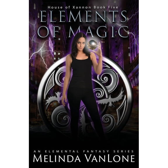 House of Xannon: Elements of Magic : An Elemental Fantasy Series (Series #5) (Paperback)