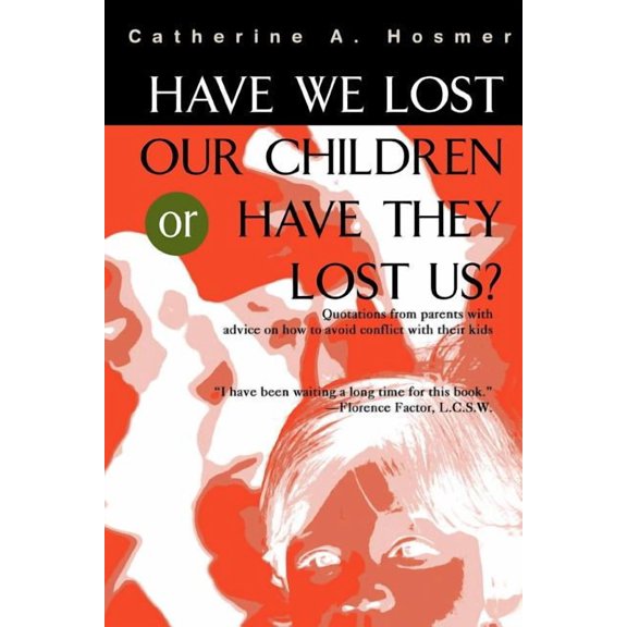 Have We Lost Our Children or Have They Lost Us?