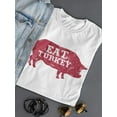 thumbnail image 3 of Thanksigiving Pork Eat Turkey Women T-Shirt, Female Medium, 3 of 4