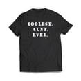 thumbnail image 2 of Coolest Aunt Ever T-Shirt, 2 of 11