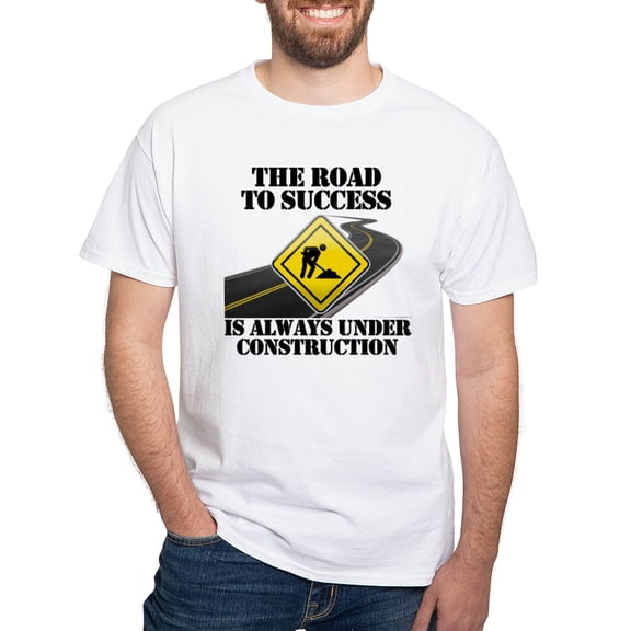 CafePress - The Road To Success Is Always Under Construction T - Men's White Classic Cotton T-Shirts