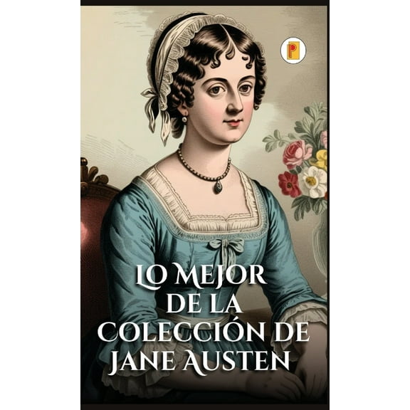 Lo Mejor de la ColecciÃ³n de Jane Austen, (Hardcover)