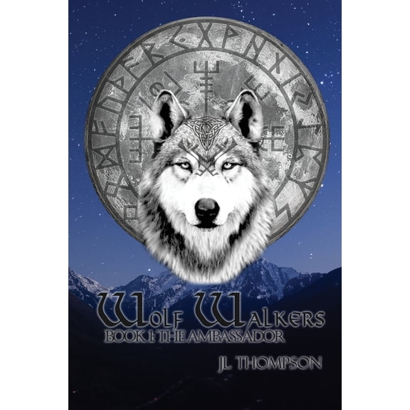 Wolf Walkers Wolf Walkers: The Ambassador, Book 1, (Paperback)