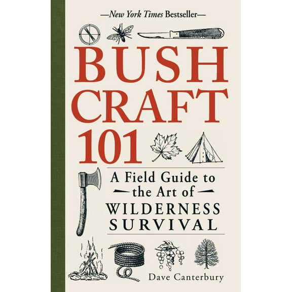 Bushcraft 101: A Field Guide to the Art of Wilderness Survival (Paperback)