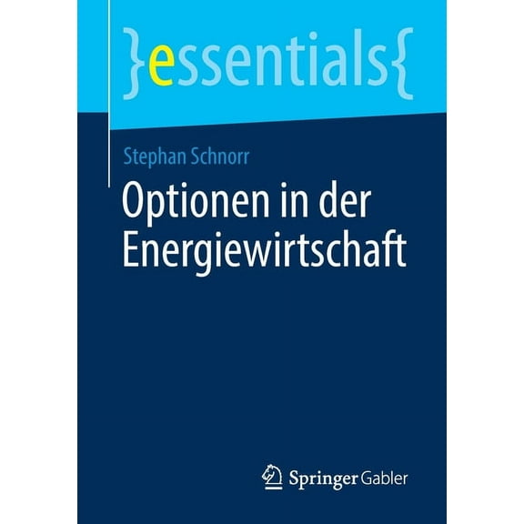 Essentials Optionen in Der Energiewirtschaft, (Paperback)