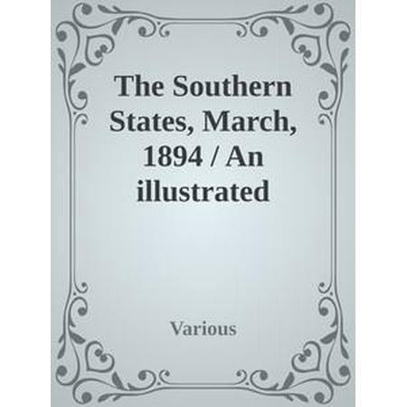 1980 Sports Illustrated Magazine - The Southern States, March, 1894 / An illustrated monthly magazine devoted to the South - eBook
