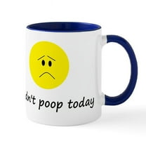 CafePress - I Didn't Poop Today Mug - 11 oz Ceramic Mug - Novelty Coffee Tea Cup