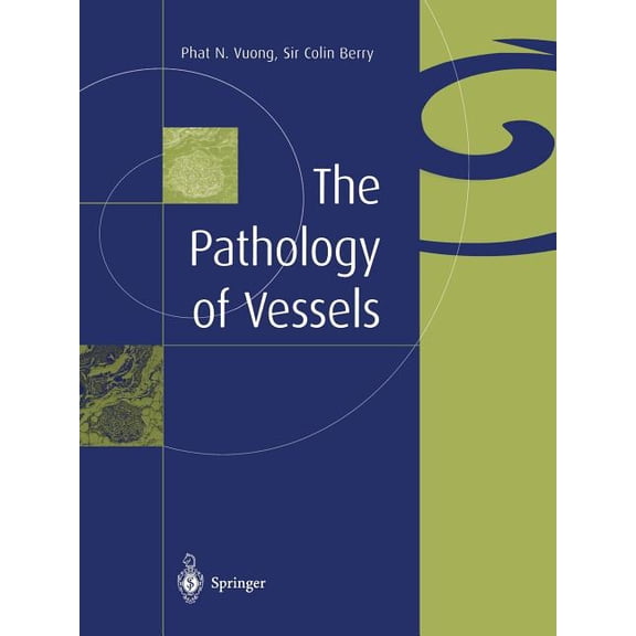The Pathology of Vessels, (Paperback)