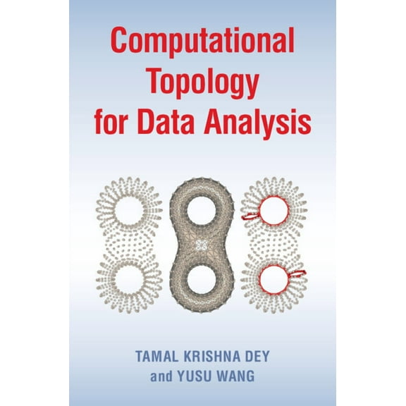 Computational Topology for Data Analysis, (Hardcover)