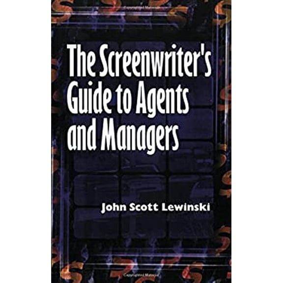 Pre-Owned The Screenwriter's Guide to Agents and Managers (Paperback) 1581150792 9781581150797
