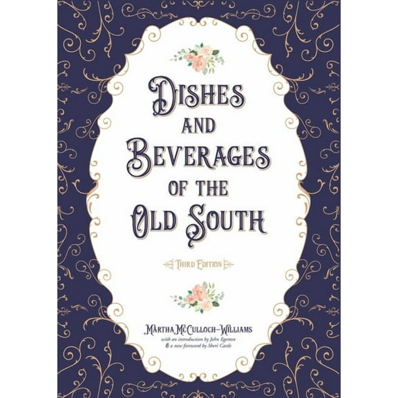 Dishes and Beverages of the Old South, (Paperback)