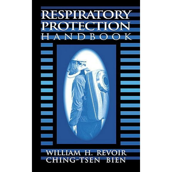 Respiratory Protection Handbook, (Hardcover)
