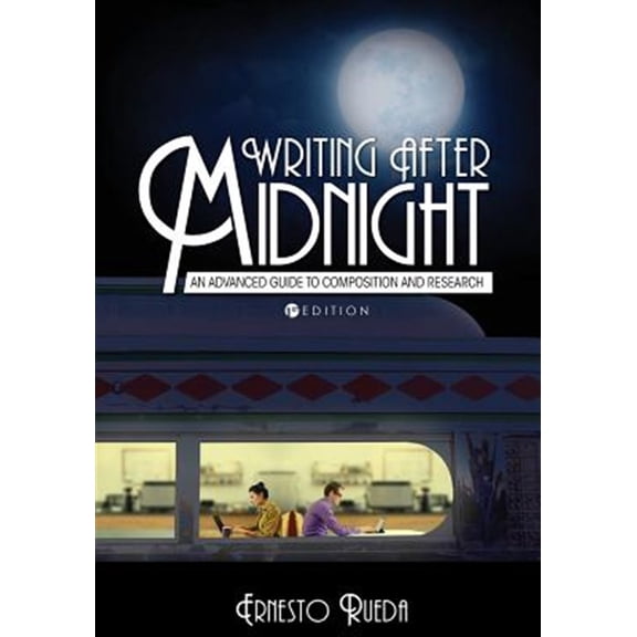 Pre-Owned Writing after Midnight: An Advanced Guide to Composition and Research