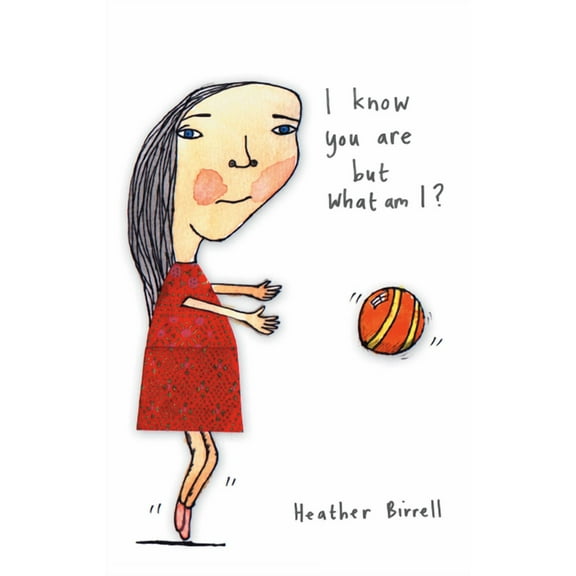 I Know You Are But What Am I?, (Paperback)