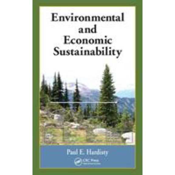 Pre-Owned Environmental and Economic Sustainability (Hardcover) 1420059483 9781420059489