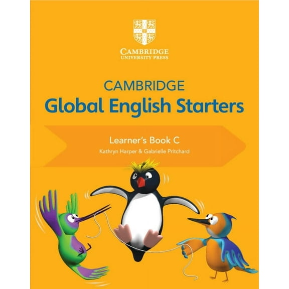 Cambridge Global English Starters Cambridge Global English Starters Learner's Book C, (Paperback)