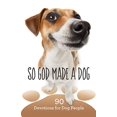thumbnail image 1 of So God Made a Dog, 1 of 1