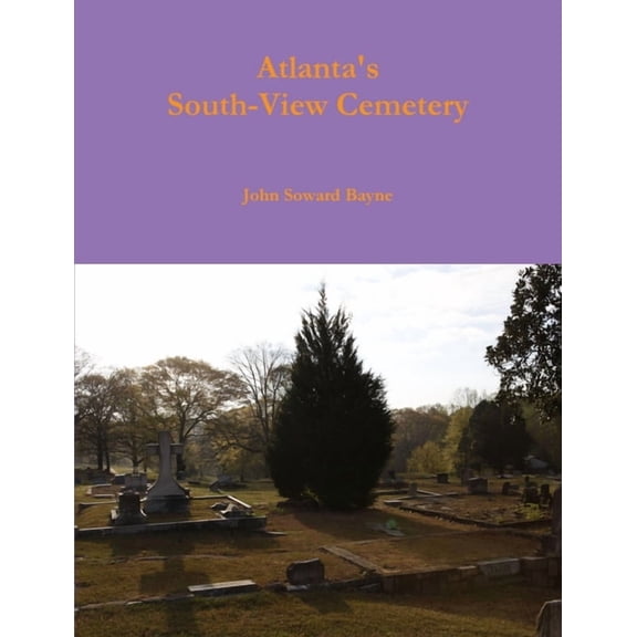 Atlanta's South-View Cemetery, (Paperback)