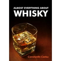 Almost Everything About Whisky (Paperback)