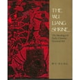 thumbnail image 1 of Pre-Owned The Wu Liang Shrine: The Ideology of Early Chinese Pictorial Art (Paperback) by Prof. Wu Hung, 1 of 1