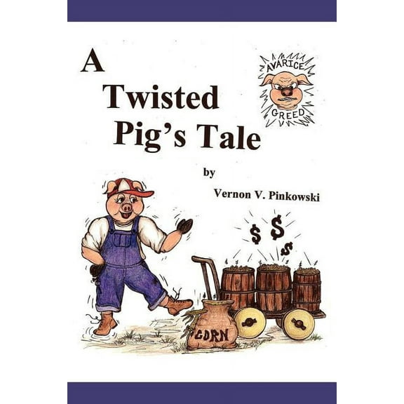 Twisted Pigs Tale