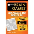 thumbnail image 1 of Pre-Owned Mensa(r) Brain Games: 100 Puzzles and Riddles to Stretch Your Skill, Improve Logic, and Challenge Your Brain (Paperback) 1510738622 9781510738621, 1 of 1