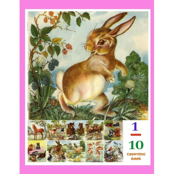 1 - 10 Counting Book: With Vintage Picture Animal Farm for early learning. Learn to count with Classic Drawing Animals. Math Education books for Children, Preschool, Kid (Paperback)