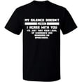 thumbnail image 2 of OXI T-Shirt - My Silence Doesn't Mean, Basic Casual T-Shirt for Men's and Women Fleece T-Shirt Short Sleeve - Black Small, 2 of 3
