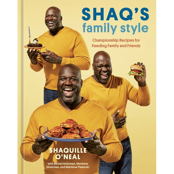 Pre-Owned Shaq's Family Style: Championship Recipes for Feeding Family and Friends [A Cookbook] (Hardcover) 1984860062 9781984860064