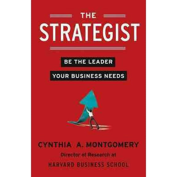 Strategist : Be the Leader Your Business Needs