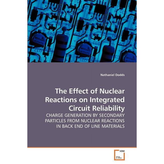 Effect of Nuclear Reactions on Integrated Circuit Reliability