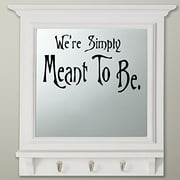 We're Simply Meant to Be #1: Nightmare before Christmas Theme ~ Wall or Window Decal 13" x 20" (Black)