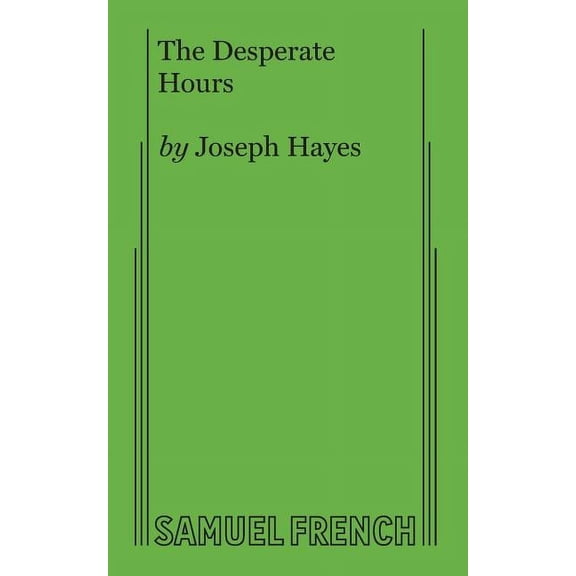 The Desperate Hours, (Paperback)