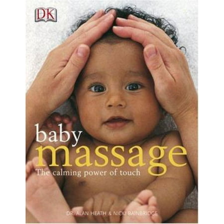 Baby Massage Calm Power of Touch : The Calming Power of Touch, Used [Paperback]