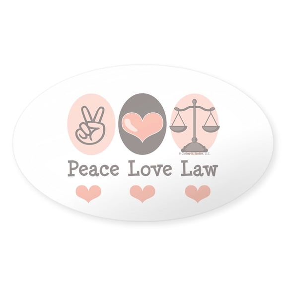 CafePress - Peace Love Law School Lawyer Oval Sticker - Sticker (Oval)