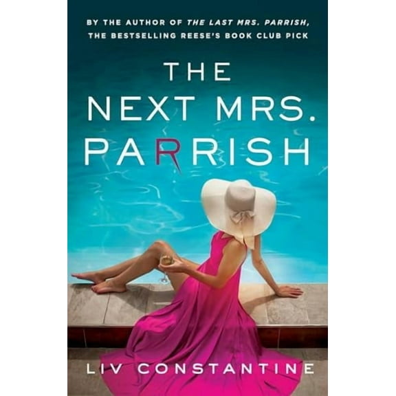 The Next Mrs Parrish Liv Constantine  (Hardcover)