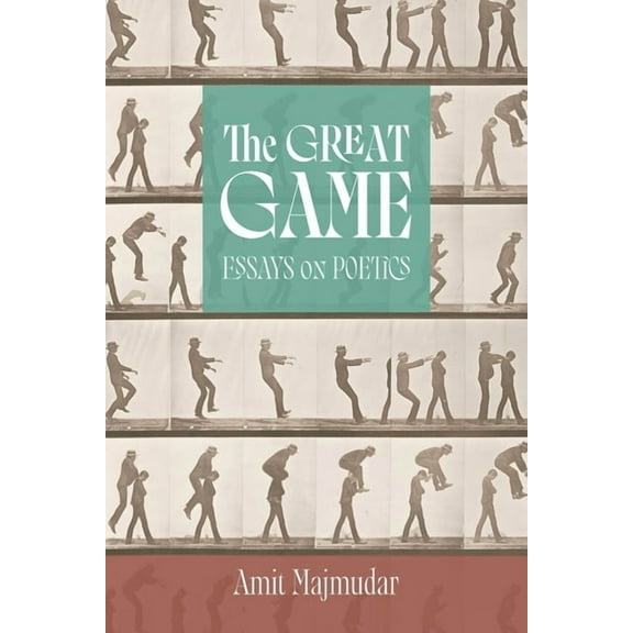 The Great Game: Essays on Poetics, (Paperback)