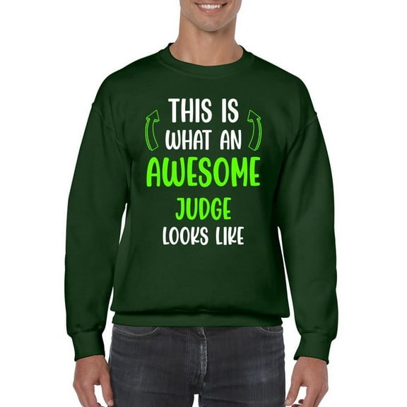 Awesome Judge Looks Like Sweatshirt Men -Smartprints Designs, Male 4X-Large
