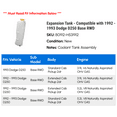 thumbnail image 2 of Expansion Tank - Compatible with 1992 - 1993 Dodge D250 Base RWD, 2 of 2