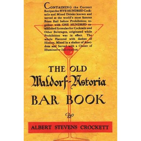 Pre-Owned The Old Waldorf Astoria Bar Book 1935 Reprint (Hardcover) 1640321233 9781640321236