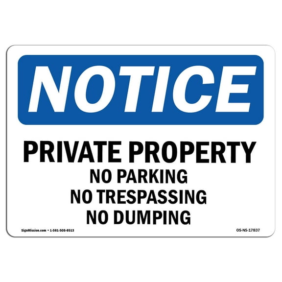 OSHA Notice Sign - Private Property No Parking No Trespassing 18" X 12" Aluminum Sign Protect Your Business, Work Site, Warehouse & Shop Area