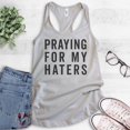 thumbnail image 2 of Praying For My Haters Tank Top, Ladies Racerback Tank Top, Praying Tank, Hater Tank, Silver Gray, XX-Large, 2 of 3