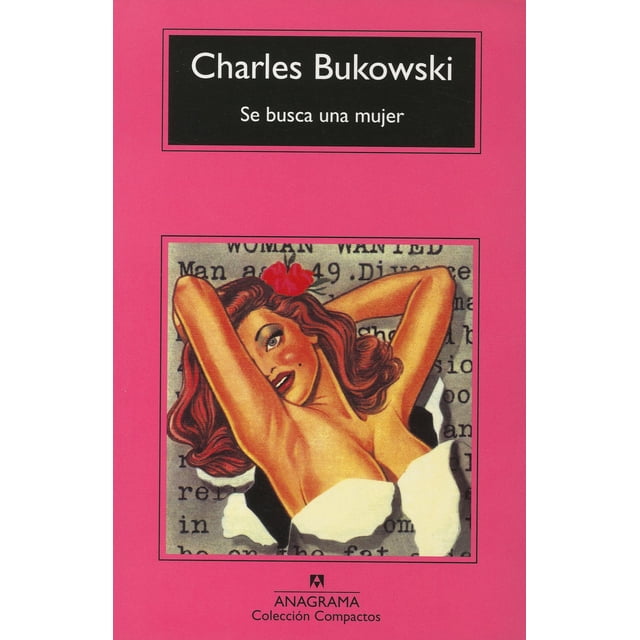 Libro SE BUSCA UNA MUJER ANAGRAMA CHARLES BUKOWSKI