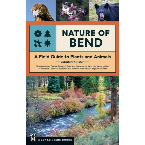 Nature of Bend: A Field Guide to Plants and Animals, (Paperback)