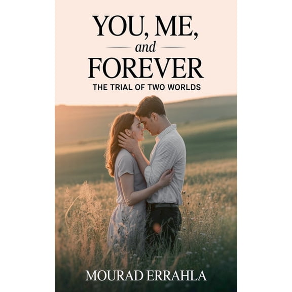 YOU, ME, and FOREVER, (Paperback)