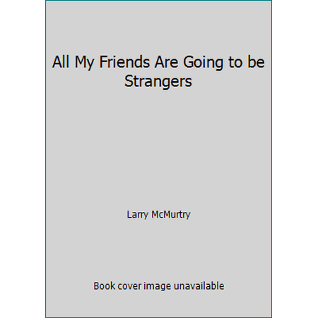 Pre-Owned All My Friends Are Going to be Strangers (Paperback) 0671785761 9780671785765