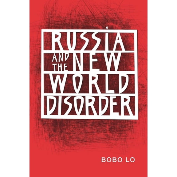 Russia and the New World Disorder, (Paperback)
